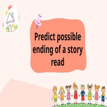 predicting possible ending of the story for grade 2