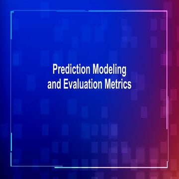Prediction_Modeling_and_Evaluatione.pptx