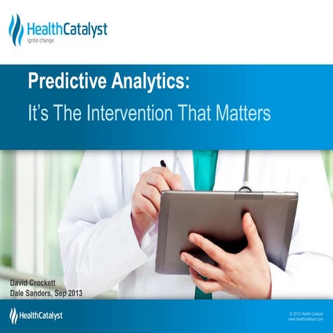 Predictive Analytics: It's The Intervention That Matters
