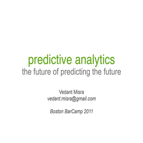Predictive Analytics - BarCamp Boston 2011
