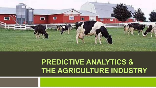 Predictive analytics in the agriculture industry
