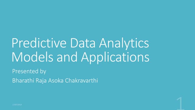 Predictive data analytics models and their applications