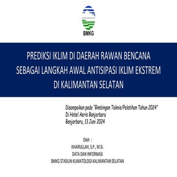 Prediksi Iklim di Daerah Rawan Bencana sebagai Langkah Awal Antisipasi Iklim Ekstrem di Kalimantan Selatan