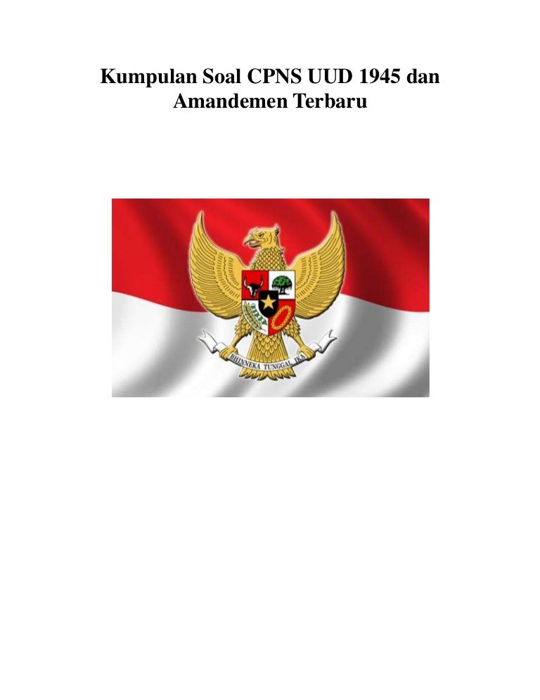 Prediksi soal cpns uud 1945 dan amandemen terbaru