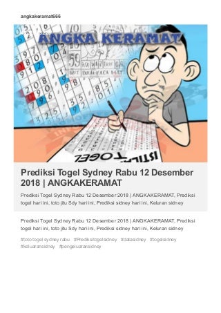 Prediksi togel sydney rabu 12 desember 2018