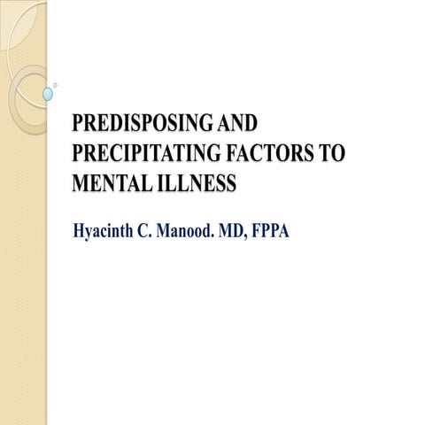 Predisposing And Precipitating Factors To Mental Illness