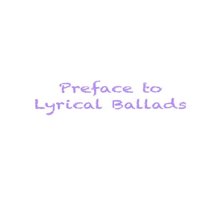Notes: Preface to Lyrical Ballads by Wordsworth