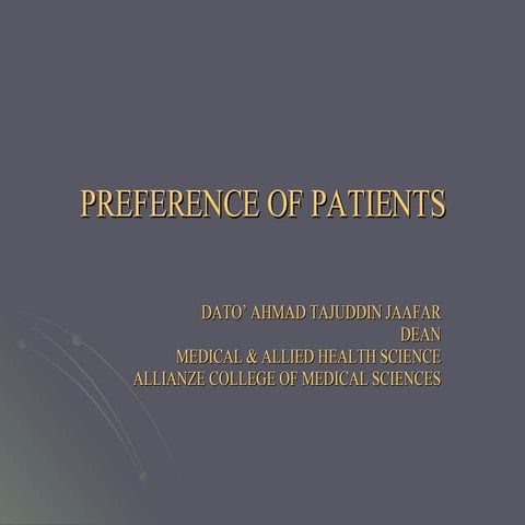 Preference Of Patients