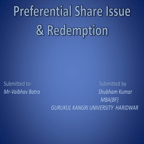 Preferential share issue &amp; redemption shubham