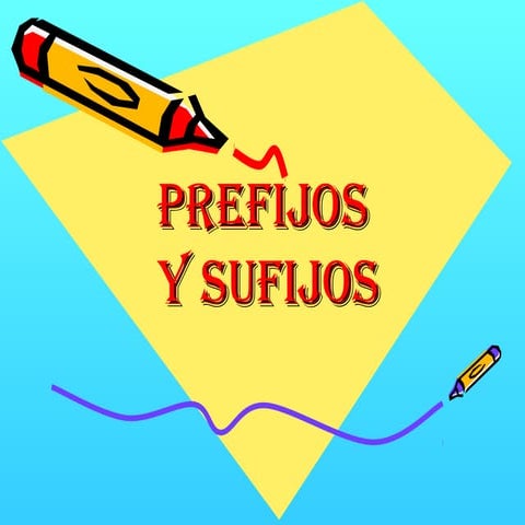 Prefijos y-sufijos