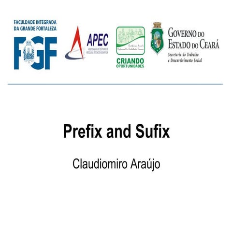 Prefix and sufix