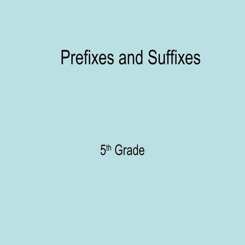 Prefixes and suffixes macu