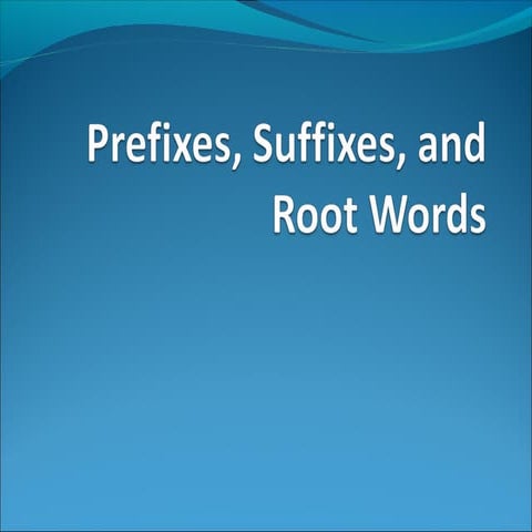 Prefix, suffix, and base words esp