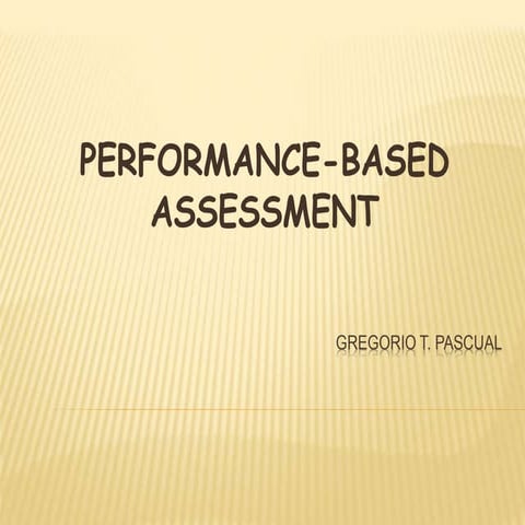 Preformance based assessment