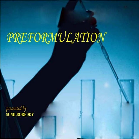 Preformulation