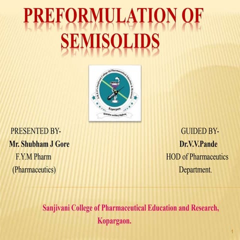 Preformulation of semisolids 