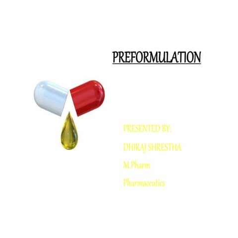 Preformulation by Dhiraj Shrestha