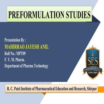 Preformulation Studies by Jayesh Anil Mahirrao