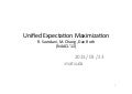 Unified Expectation Maximization