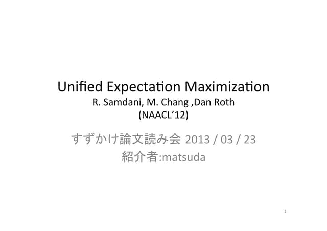 Unified Expectation Maximization