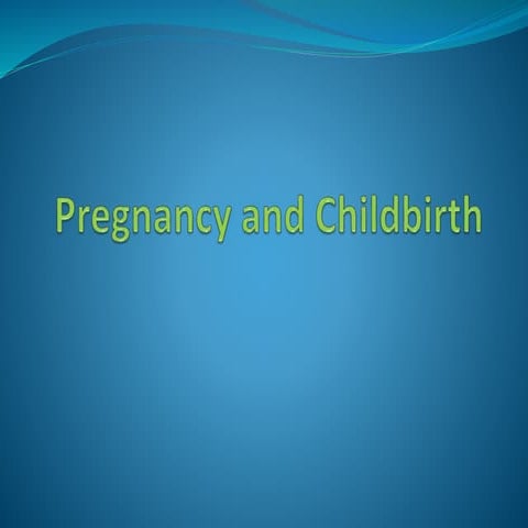 Pregnancy and childbirth 