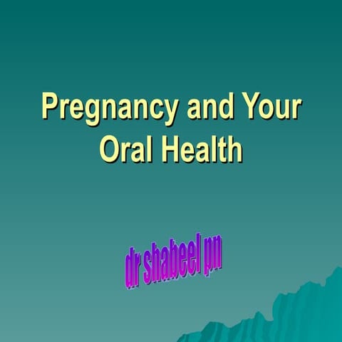 Pregnancy And Your Oral Health
