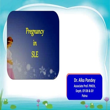 Pregnancy in sle