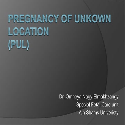 Pregnancy of unkown location