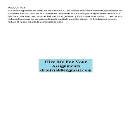 PREGUNTA 4  Cul de los siguientes es cierto de los bancos.pdf