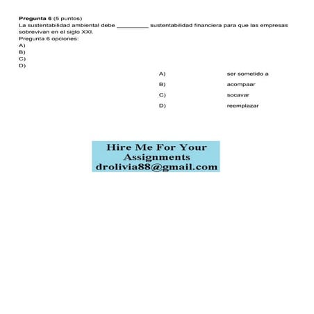 Pregunta 6 5 puntos   La sustentabilidad ambiental debe __.pdf