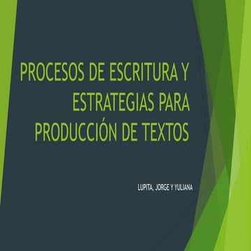 PROCESOS DE ESCRITURA Y ESTRATEGIAS PARA PRODUCCIÓN DE TEXTOS