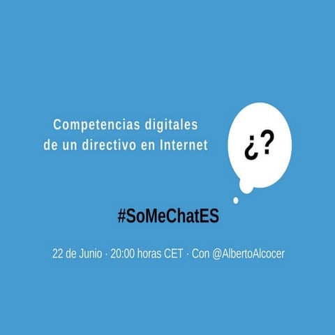 Preguntas #SoMeChatES Alberto Alcocer