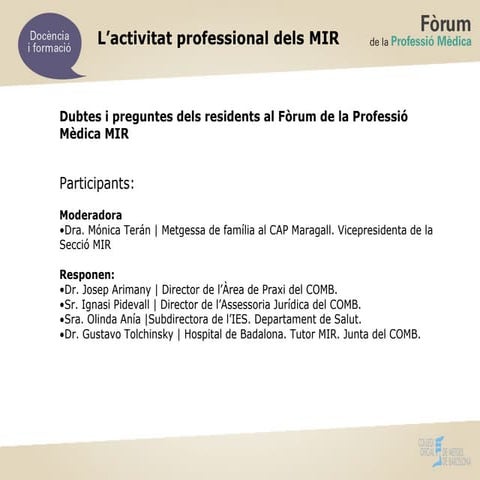 Dubtes i preguntes dels residents al Fòrum de la Professió Mèdica MIR 