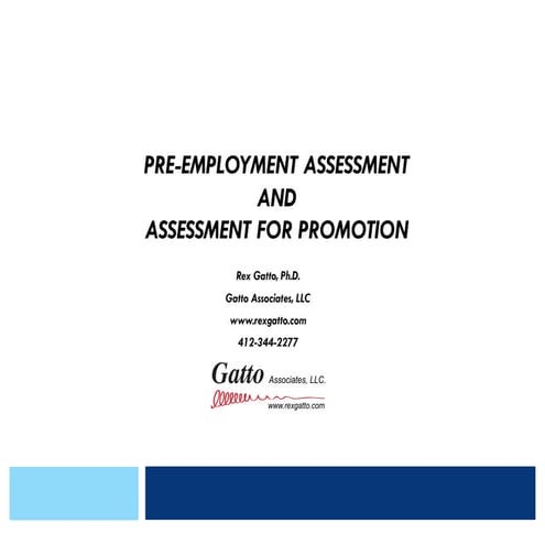 PRE-EMPLOYMENT ASSESSMENT and Assessment for Promotion
