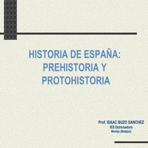 Prehistoria y Protohistoria de España