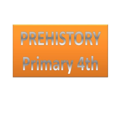 Prehistory