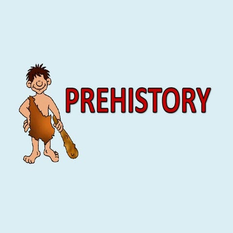 Prehistory slideshare