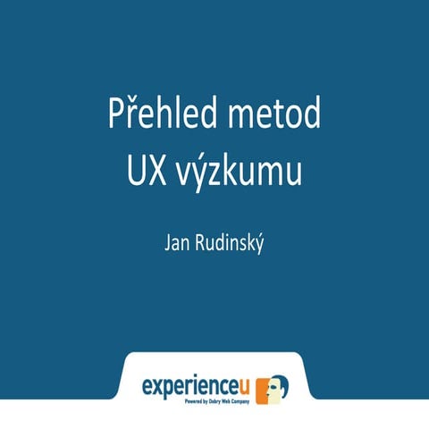 Přehled metod UX výzkumu