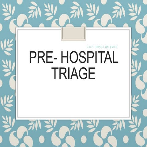 PRE_HOSPITAL_TRIAGE on stage of pre hospital care (1).pptx