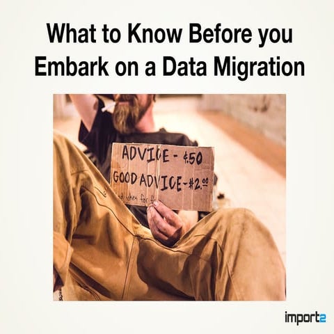 What to Know Before you Embark on a Data Migration