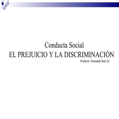 Archivo 2 : Prejuicio y discriminación 