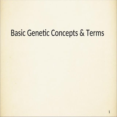 FIRST LESSON IN GENETICS THE BASIC CONCEPTS.ppt