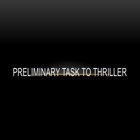 7. Question: Looking back to your preliminary task, what do you feel that you...