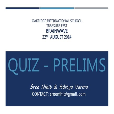 School Quiz - Prelims  - Oakridge International School - 2014