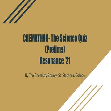 CHEMATHON- The Science Quiz (Prelims), Resonance '21, St. Stephen's College.