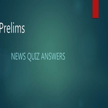 Prelims News quiz with answers.pptx