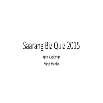 Saarang 2015 Biz Quiz  Prelims with answers