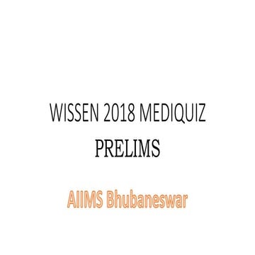 WISSEN MEDIQUIZ 2018 PRELIMS