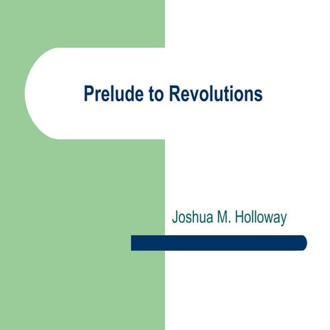Prelude to revolutions