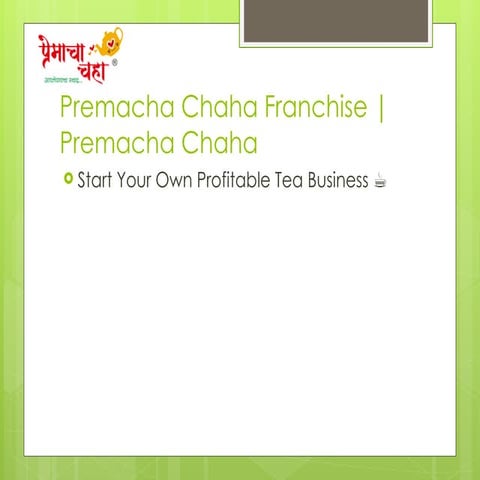 Premacha Chaha Franchise -Premacha Chaha.pptx